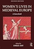 Women's lives in medieval Europe : a sourcebook