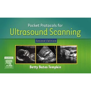 Click here to buy Pocket Protocols for Ultrasound Scanning, 2nd Edition by Betty Bates Tempkin BA RT(R) RDMS.
