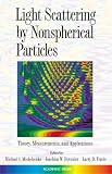 Light Scattering by Nonspherical Particles: Theory, Measurements, and Applications: Theory, Measurements and Applications