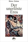 Der unerl�ste Eros - Dieter Duhm