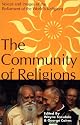 The Community of Religions: Voices and Images of the Parliament of the World's Religions