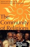 The Community of Religions: Voices and Images of the Parliament of the World's Religions