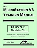 MicroStation V8 Training Manual 2D Level 2