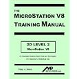 MicroStation V8 Training Manual 2D Level 2 by  Peter A. Mann