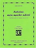Antoine, mon macho ador�