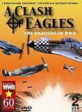 A Clash of Eagles: The Fighters of WWII