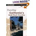Click here to buy Traveling California's Gold Rush Country by  Leslie A. Kelly.
