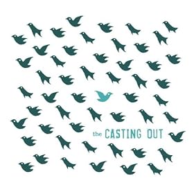 The Casting Out