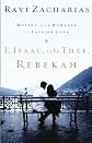 I, Isaac, Take Thee, Rebekah