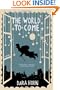 The World to Come: A Novel