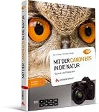 Produkt-Bild: Mit der Canon EOS in die Natur: Technik und Fotopraxis
