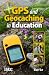 GPS and Geocaching in Education