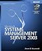 Microsoft® Systems Management Server 2003 Administrator's Companion (Administrators C...