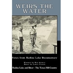 Medina Lake-Weirs the Water