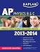 Kaplan AP Physics B & C 2013-2014 (Kaplan Ap Physics B and C)