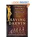Saving Darwin: How to Be a Christian and Believe in Evolution