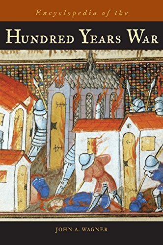 Encyclopedia of the Hundred Years War annotated edition by Wagner Ph.D., John A. (2006) Hardcover