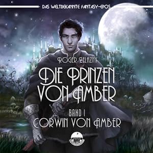 Corwin von Amber Die Prinzen von Amber
