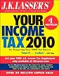 J.K. Lasser's Your Income Tax 2010: For Preparing Your 2009 Tax Return