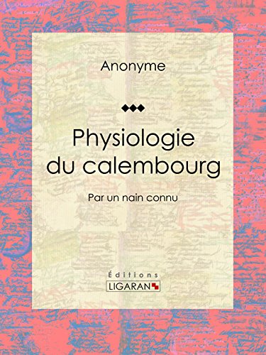 Physiologie du calembourg: Par un nain connu (French Edition)