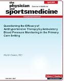 Questioning the Efficacy of Antihypertensive Therapy by Ambulatory Blood Pressure Monitoring in the Primary Care Setting (The Physician and Sportsmedicine)