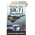 Flying the SR-71 Blackbird: on a Secret Operational Mission: On a Secret Operational Mission