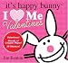 I (Heart) Me Valentines (It's Happy Bunny)