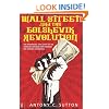 Wall Street and the Bolshevik Revolution: The Remarkable True Story of the American Capitalists Who Financed the Russian Communists