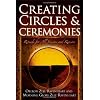 Creating Circles And Ceremonies