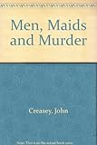 Men, maids and murder