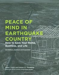 Peace of Mind in Earthquake Country: How to Save Your Home, Business, and Life