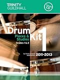 Drum Kit: Grades 1 & 2 Bk. 1 (Trinity Guildhall Drum Kit Examination Pieces & Studies 2011-2013)