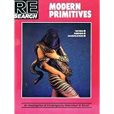 Modern Primitives:  Tattoo, Piercing, Scarification- An Investigation of Contemporary Adornment & Ritual (RE / Search, No. 12) ~ V. Vale
