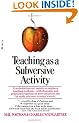 Teaching as a Subversive Activity