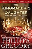 The kingmaker's daughter