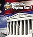 What's the Supreme Court? (First Guide to Government)