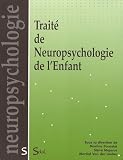 Trait� de Neuropsychologie de l'Enfant