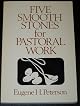 Five Smooth Stones for Pastoral Work