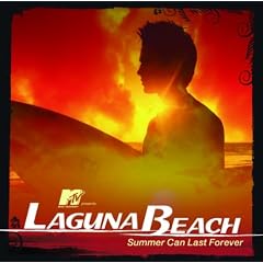 MTV Presents Laguna Beach - Summer Can Last Forever