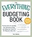 Everything Budgeting Book: Practical advice for spending less, increasing savings, and having more money for the things you really want (Everything (Business & Personal Finance))
