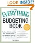 Everything Budgeting Book: Practical advice for spending less, increasing savings, and having more money for the things you really want (Everything (Business & Personal Finance))