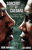 Sorcery at Caesars: Sugar Ray's Marvelous Fight