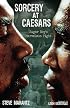 Sorcery at Caesars: Sugar Ray's Marvelous Fight