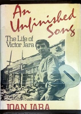 An unfinished song: The life of Victor Jara