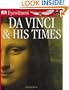 DK Eyewitness Books: Da Vinci And His Times