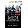 The Monuments Men: Allied Heroes, Nazi Thieves and the Greatest Treasure Hunt in History