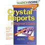 Crystal Reports: A Beginner's Guide