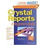 Crystal Reports: A Beginner's Guide