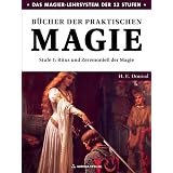 B�cher der praktischen Magie: Stufe 1 - Ritus und Zeremoniell der Magievon "H. E. Douval"