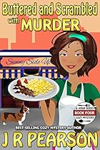 Buttered and Scrambled With Murder (A Josie Rizzo Cozy Mystery Book 4) Buttered and Scrambled With Murder (A Josie Rizzo Cozy Mystery Book 4)